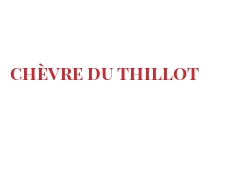 Fromages du monde - Chèvre du Thillot